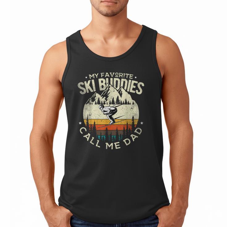 Skier Dad Ski Dad My Favorite Ski Buddies Call Me Dad Ski Men Tank Top