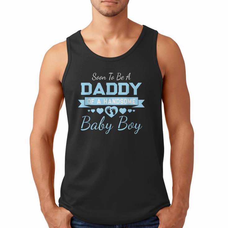 Soon To Be A Daddy Of a Handsome Baby Boy Announcement Men Tank Top