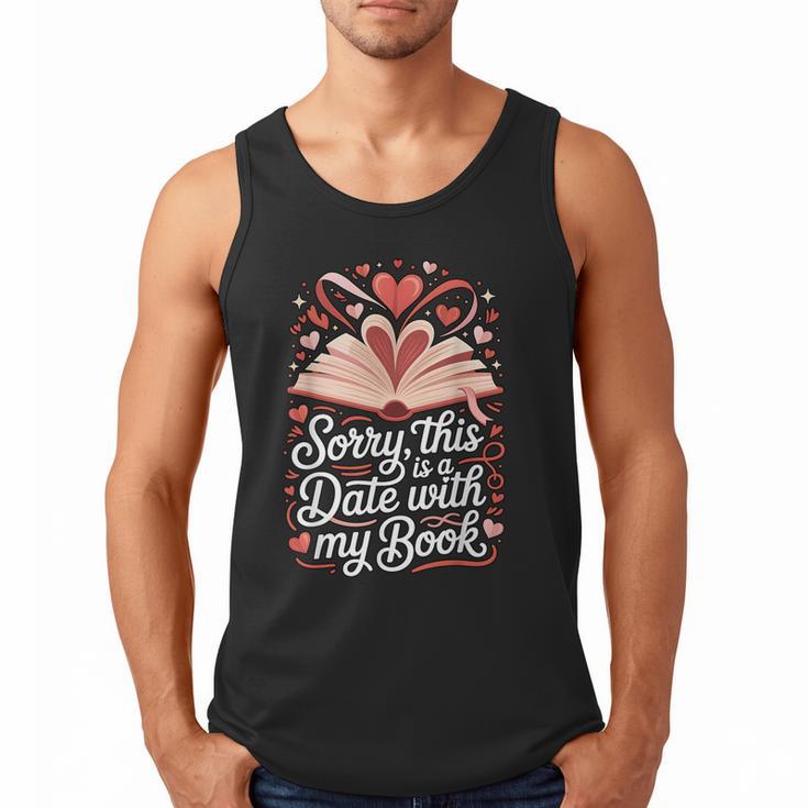 Sorry This Is a Date With My Book Valentine Men Tank Top