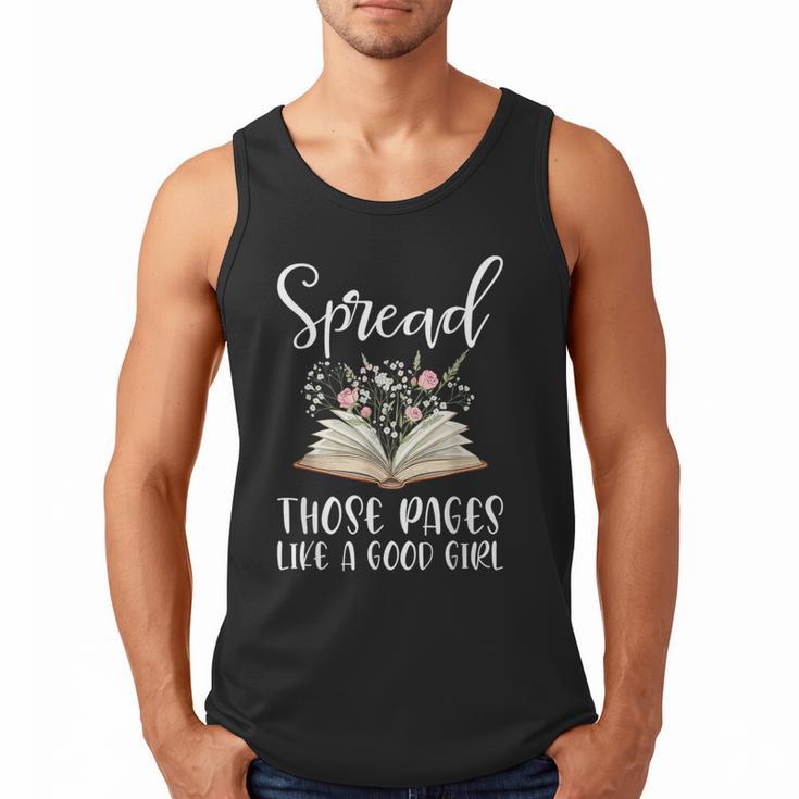 Spread Those Pages Like A Good Girl Bookworm Book Lover Men Tank Top