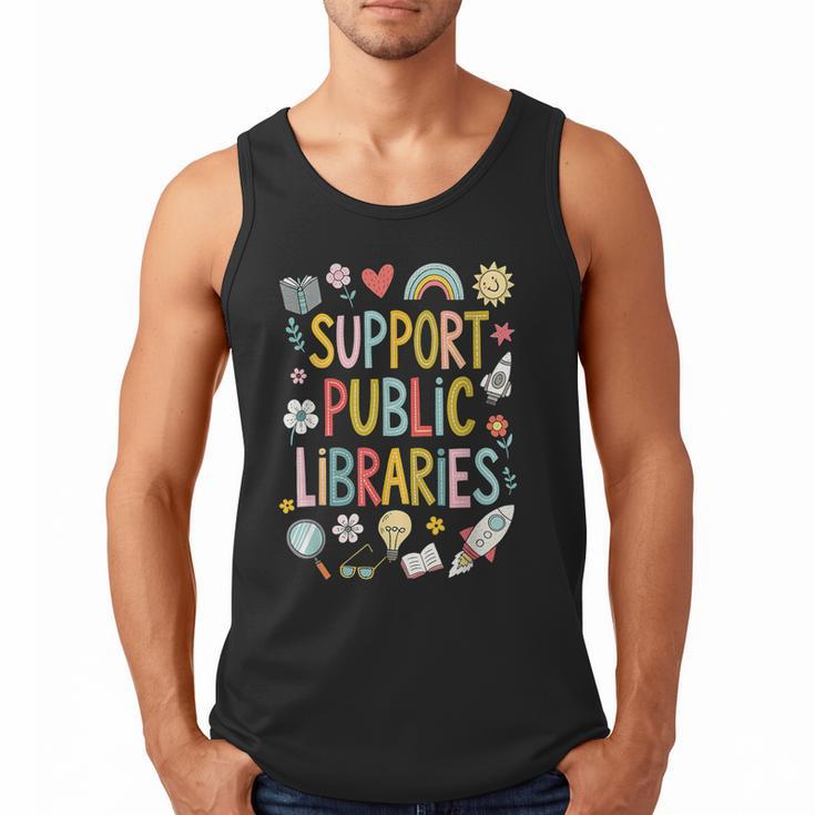 Support Public Libraries Reading Book Nerd Bookworm Literacy Men Tank Top