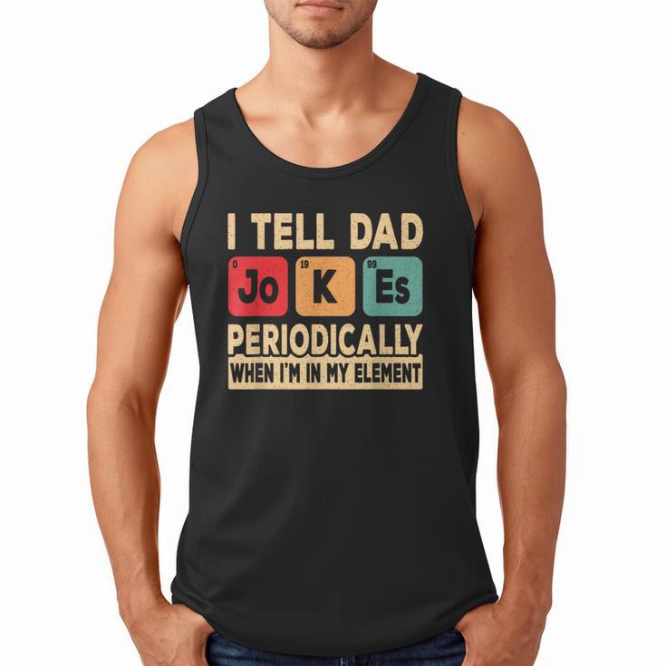 I Tell Dad Jokes Periodically Retro Papa Fathers Day Men Men Tank Top