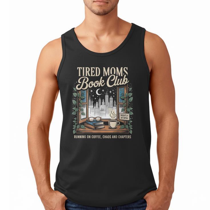 Tired Moms Book Club Coffee Chaos Chapters Book Lover Men Tank Top