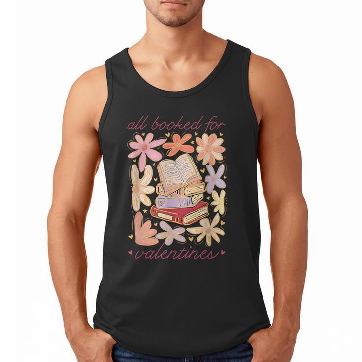 Valentine All Booked For Valentines Book Lovers Teacher Kids Men Tank Top