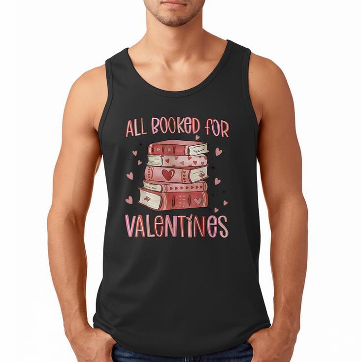 Valentines All Booked For Valentines Book Lovers Teacher Kid Men Tank Top