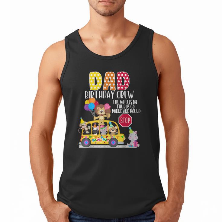 The Wheels On The Bus Dad Birthday Crew Party Toddler Kids Men Tank Top