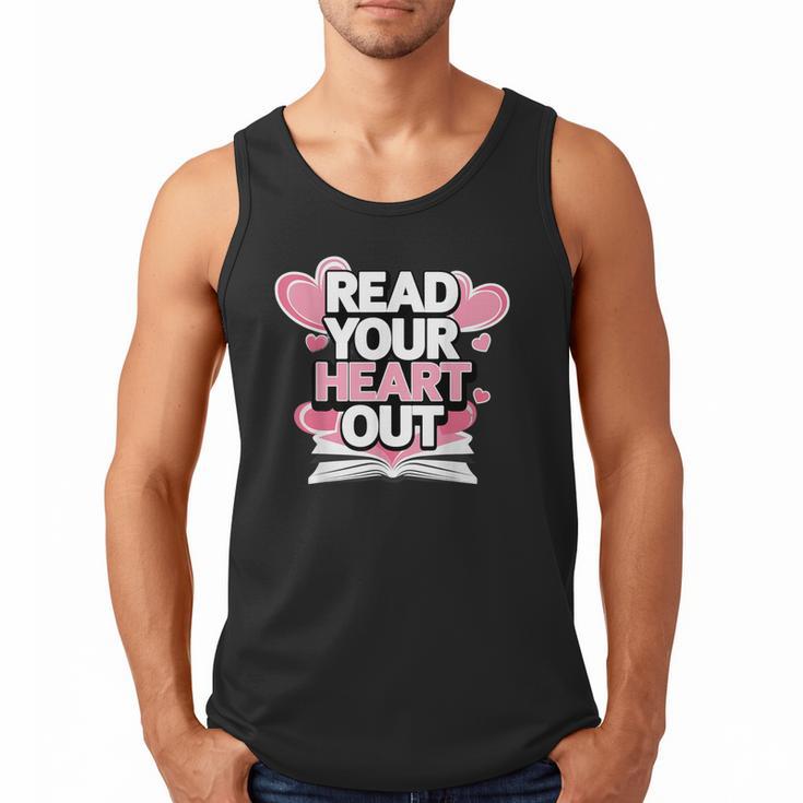Women Read Your Heart Out Valentine's Day Teacher Book Men Tank Top