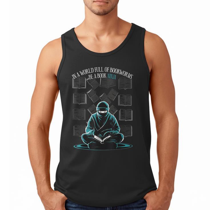 In A World Full Of Bookworms Be A Book Ninja Reading Reader Men Tank Top
