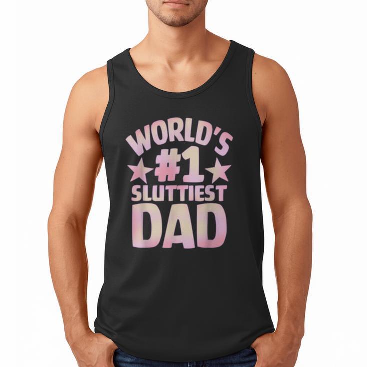 World's 1 Sluttiest Dad Apparel Men Tank Top