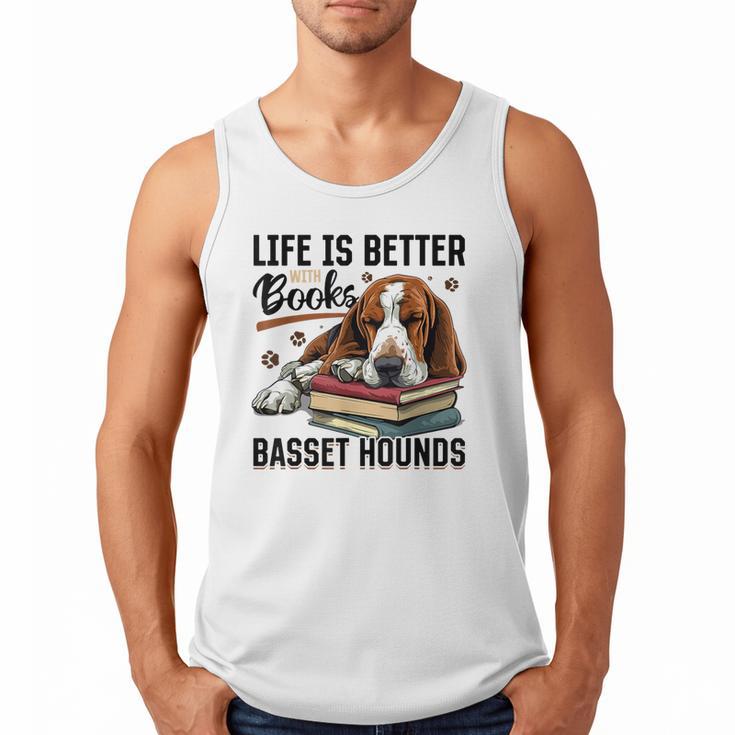 Basset Hound Dog Breed Life Is Better With Books And a For Men Women Girls Kids Men Tank Top
