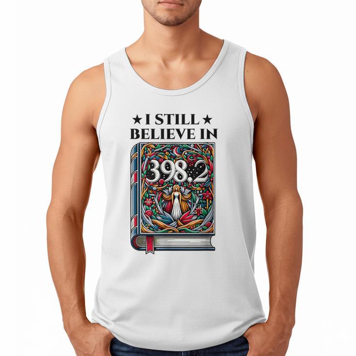 I Still Believe In 3982 Section Fairy Tale Book Lover Men Tank Top