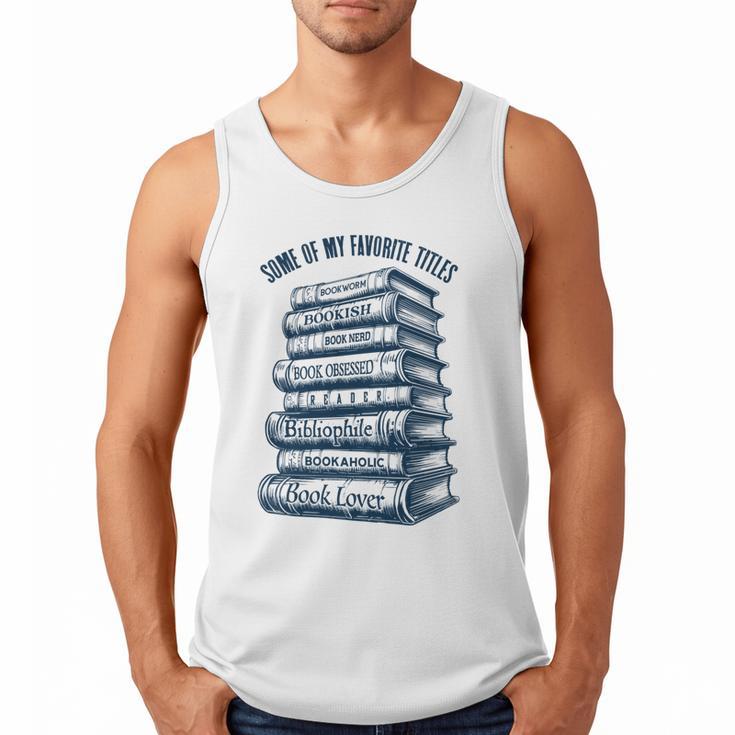 Book Lover Bookish Reader Bibliophile Book Nerd Titles Men Tank Top
