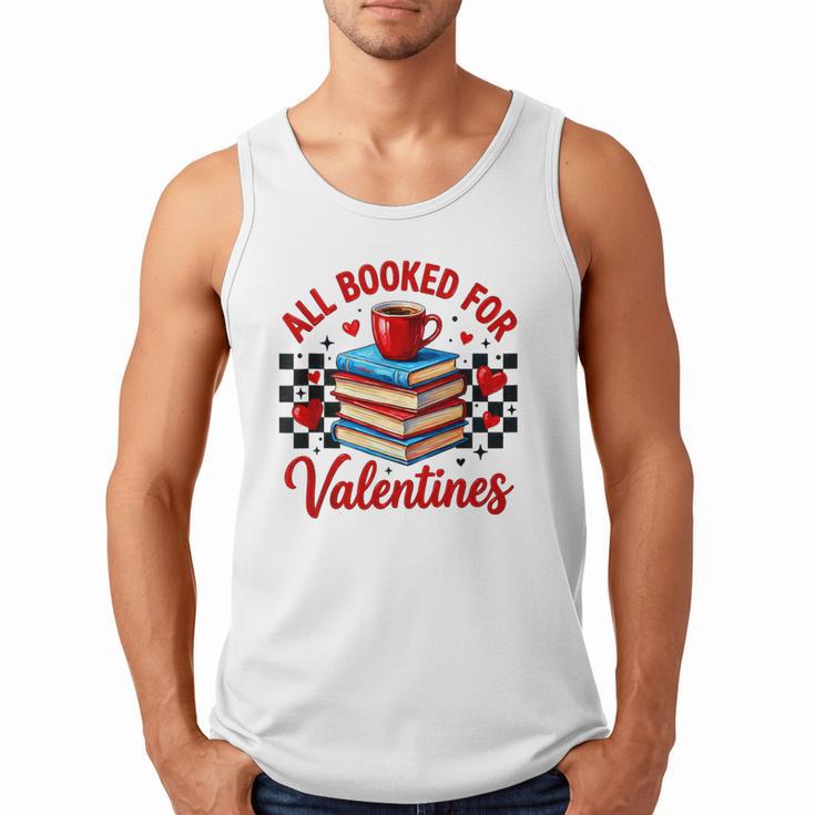 All Booked For Valentines Book Lovers Teacher Student Men Tank Top