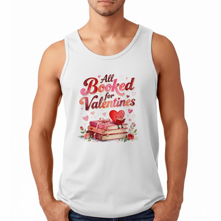 All Booked For Valentines Cute Book Lover Quote Men Tank Top