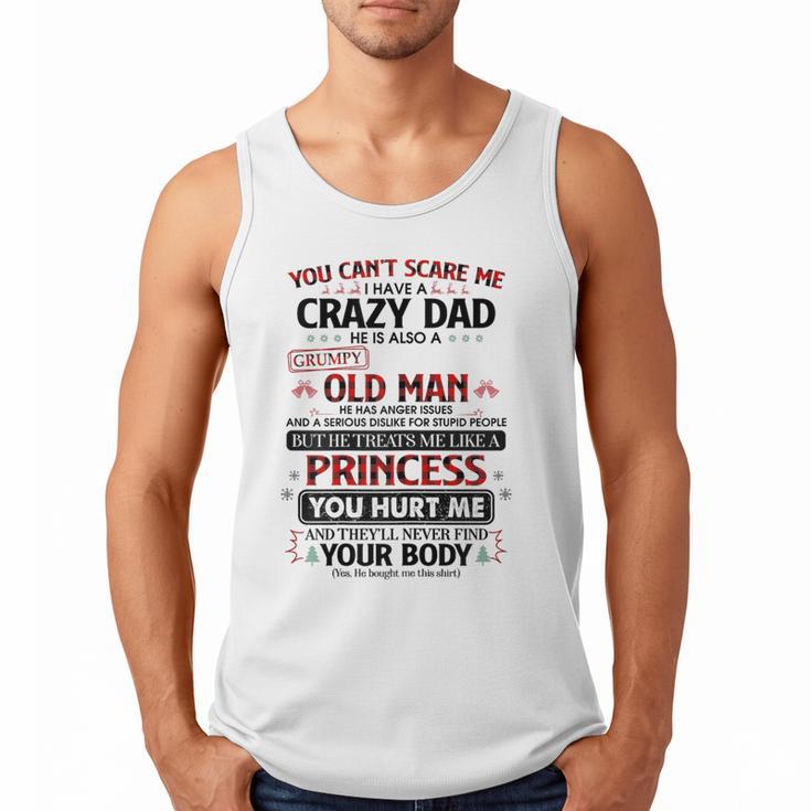 You Can’t Scare Me I Have A Crazy Dad Men Tank Top