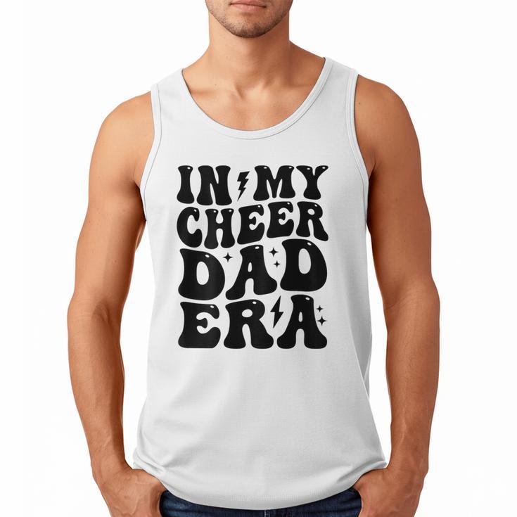 In My Cheer Dad Era Cheerleader Dad Sports Groovy Men Tank Top