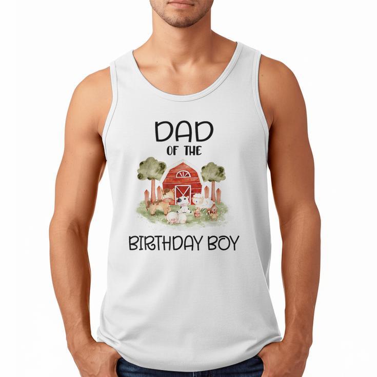 Dad Of The Birthday For Boy Barnyard Farm Animals Party Men Tank Top