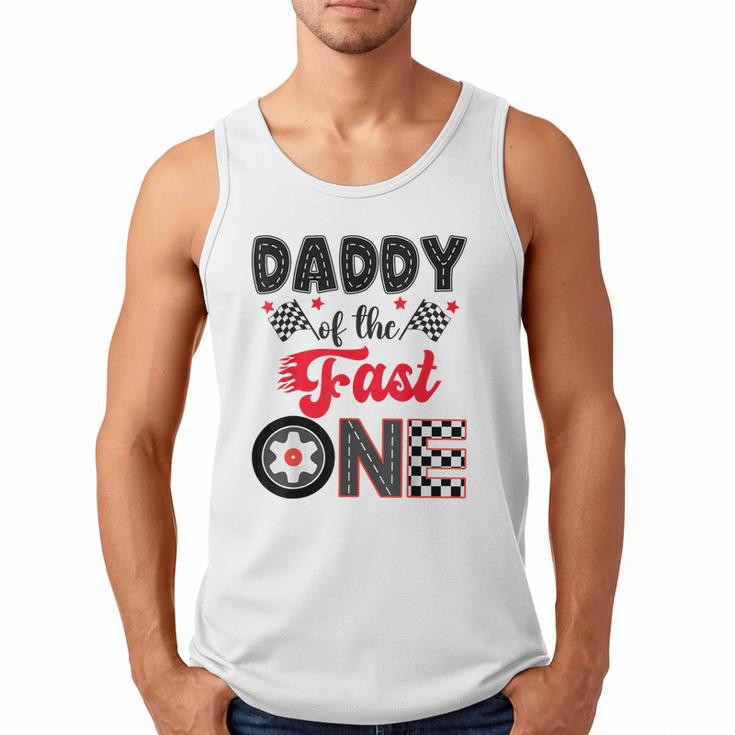 Daddy Of The Fast One Car Racing Dad 1St Birthday Boy Men Tank Top