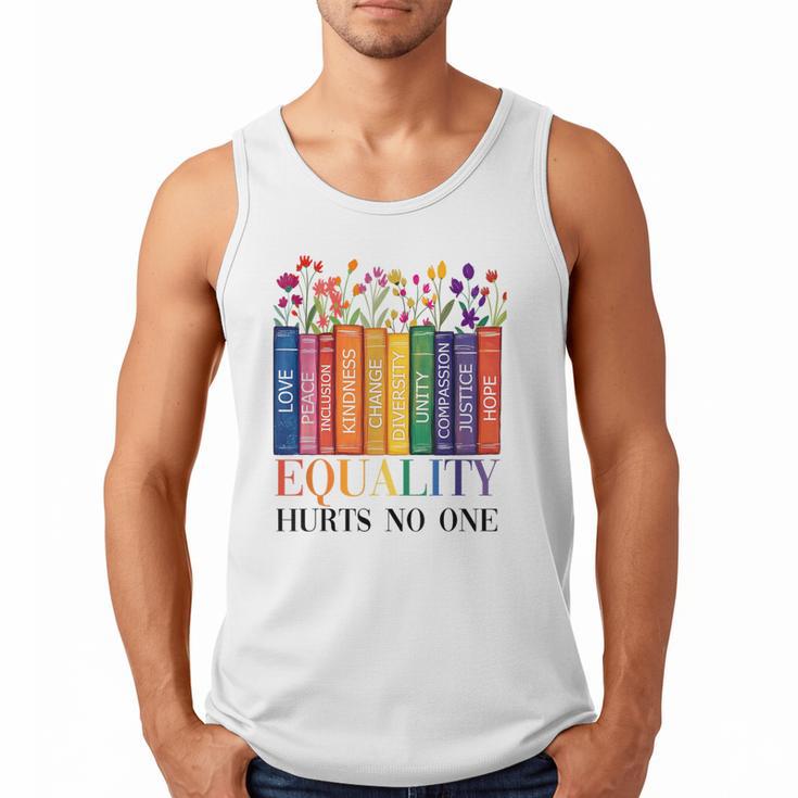 Equality Hurts No One LGBTQ Pride Books And Flowers Men Tank Top