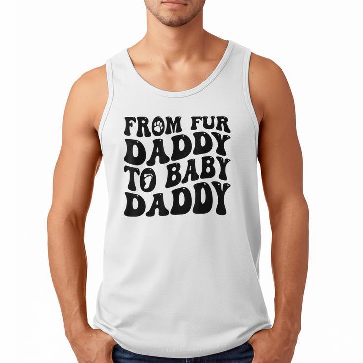 From Fur Daddy To Baby Daddy Dog Pregnancy Dad Men Men Tank Top