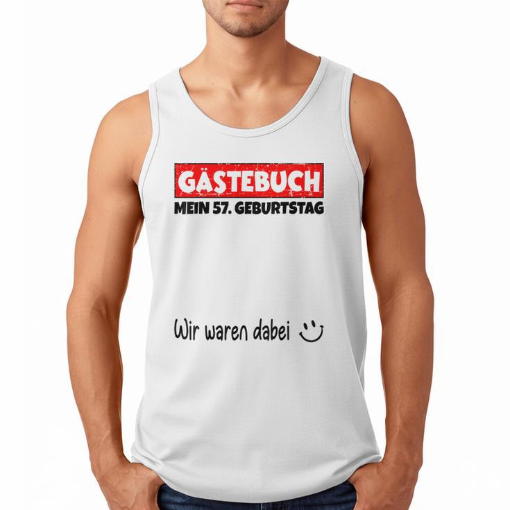 Guest Book Wir Waren Dabei Mein 57 Geburtstag German Men Tank Top