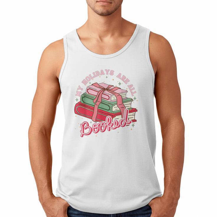 My Holidays Are All Booked Christmas Reading Books Bookish Men Tank Top