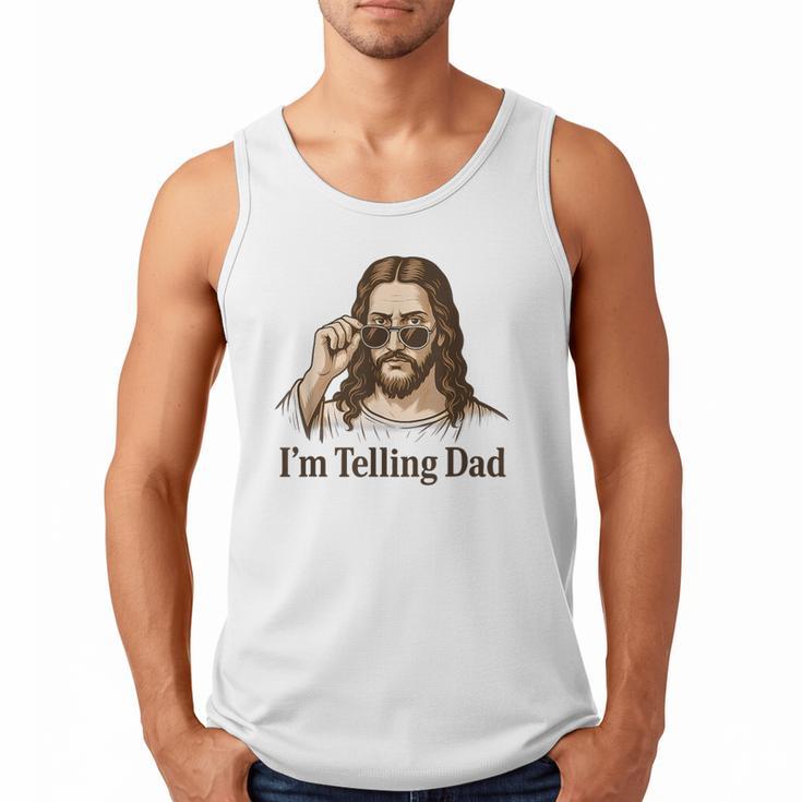 I'm Telling Dad Jesus Wearing Sunglasses Christian Fathers Men Tank Top