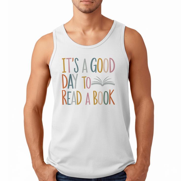 It’s a Good Day To Read a Book Lovers Library Reading Women Men Tank Top