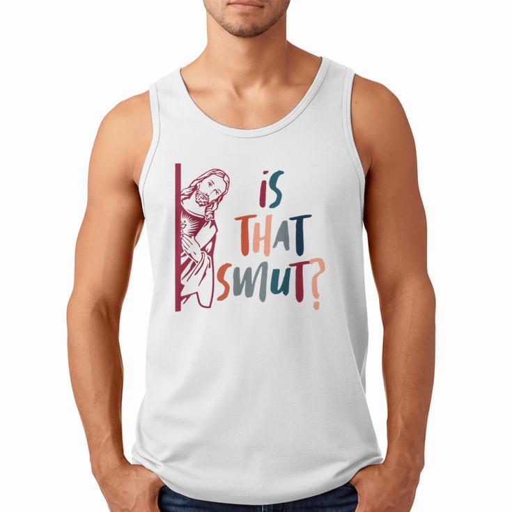 Jesus God Smut Reader Smut Reading Book Is That Smut Men Tank Top