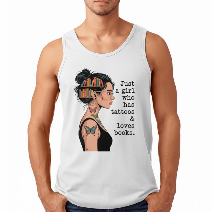 Just a Girl Who Has Tattoos And Love Books Tattooed Inked Men Tank Top