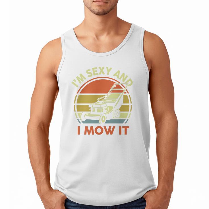 Lawn Mowing Dad Im Sexy And I Mow It Mower  Garden Premium Tri-Blend Men Tank Top