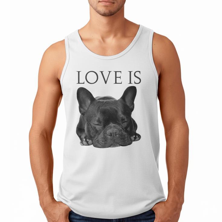 Love Is French Bulldog Shirt Frenchie Lover Tee Dog Mom Dad Men Tank Top