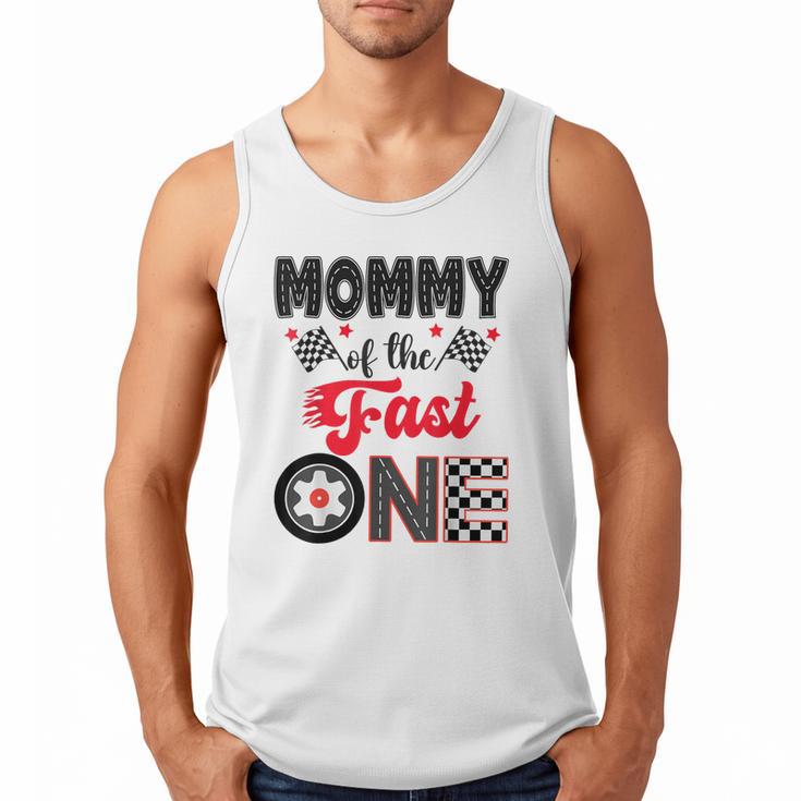 Mommy Of The Fast One Car Racing Dad 1St Birthday Boy Men Tank Top