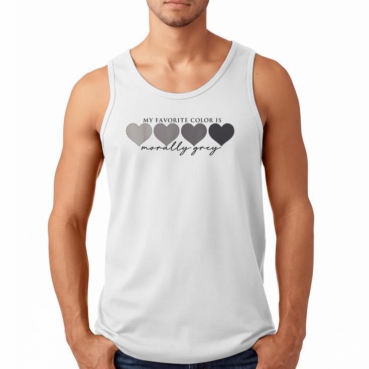 Morally Grey Is My Favorite Color Books Love Bookish Men Tank Top