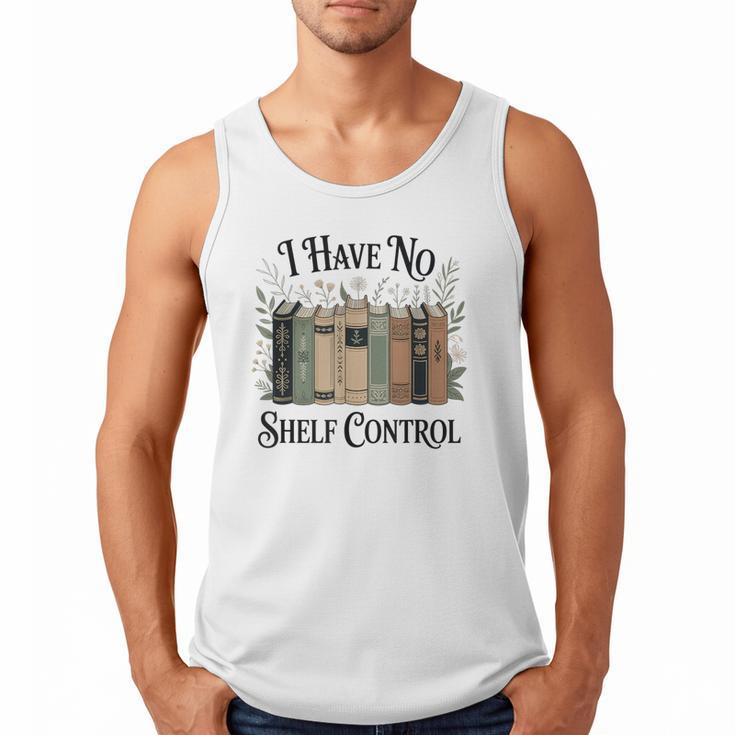 I Have No Shelf Control Book Lover Pun Reader Humor Men Tank Top