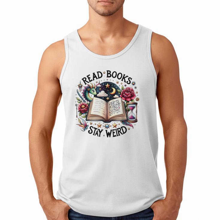 Read Books Be Kind Stay Weird Dragon Book Lover Men Tank Top