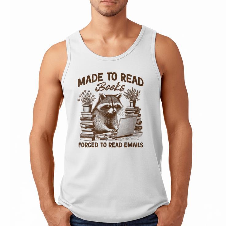 Reading Book Lover Made To Read Books Forces To Read Emails Men Tank Top
