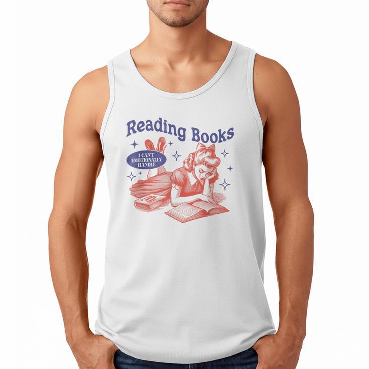 Reading Books I Can't Emotionally Handle Book Lover Men Tank Top