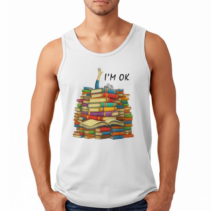 Reading Books Librarian Reader Nerd I'm Ok Teacher School Men Tank Top