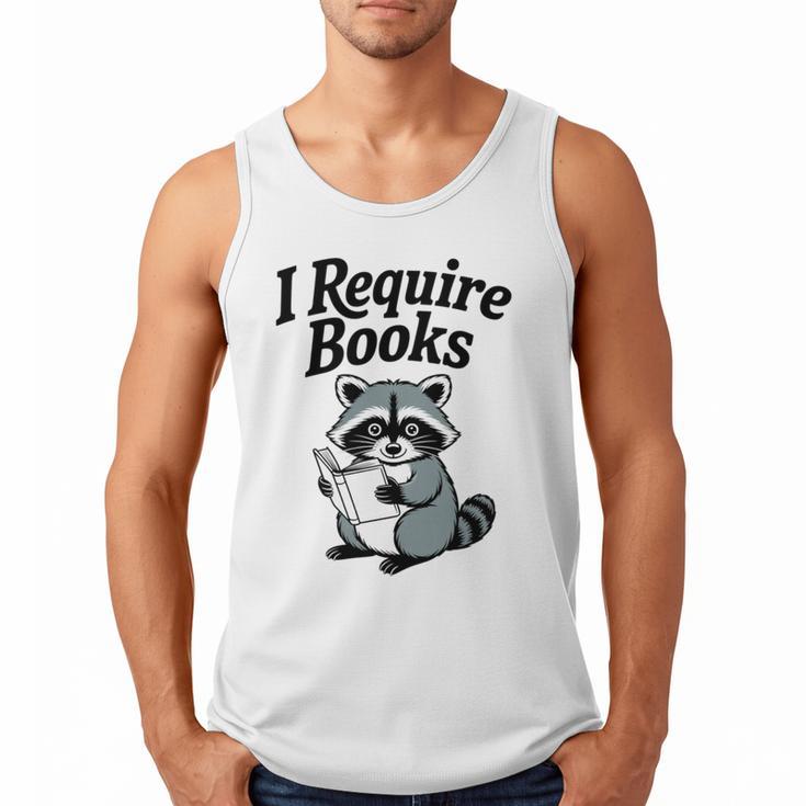 I Require Books Raccoon Reading For Book Lovers Men Tank Top