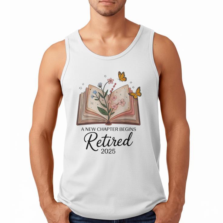 Retired 2025 A New Chapter Begins Retirement Teacher Book Men Tank Top Retired 2025 A New Chapter Begins Retirement Teacher Book Men Tank Top