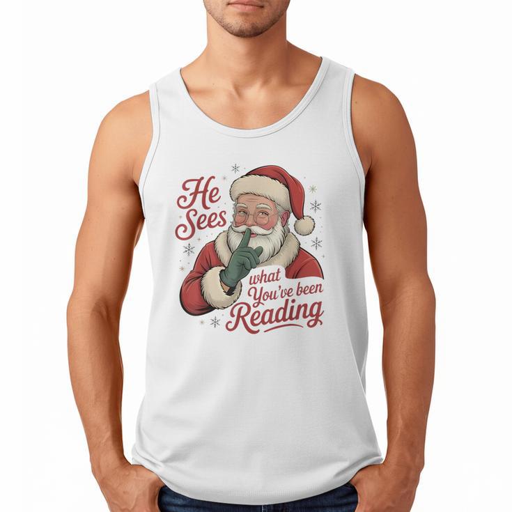 He Sees What You'Ve Been Reading Bookish Christmas Humor Men Tank Top