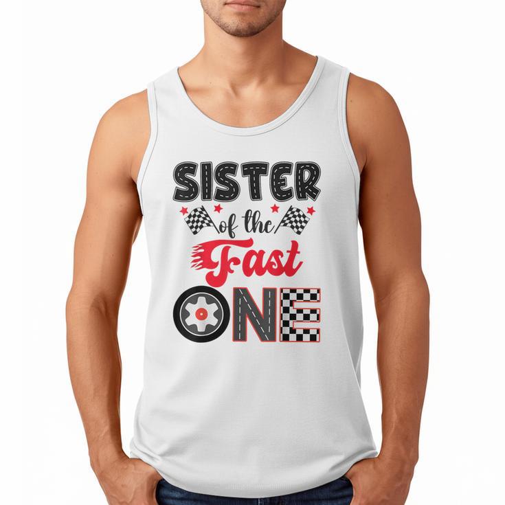 Sister Of The Fast One Car Racing Dad 1St Birthday Boy Men Tank Top