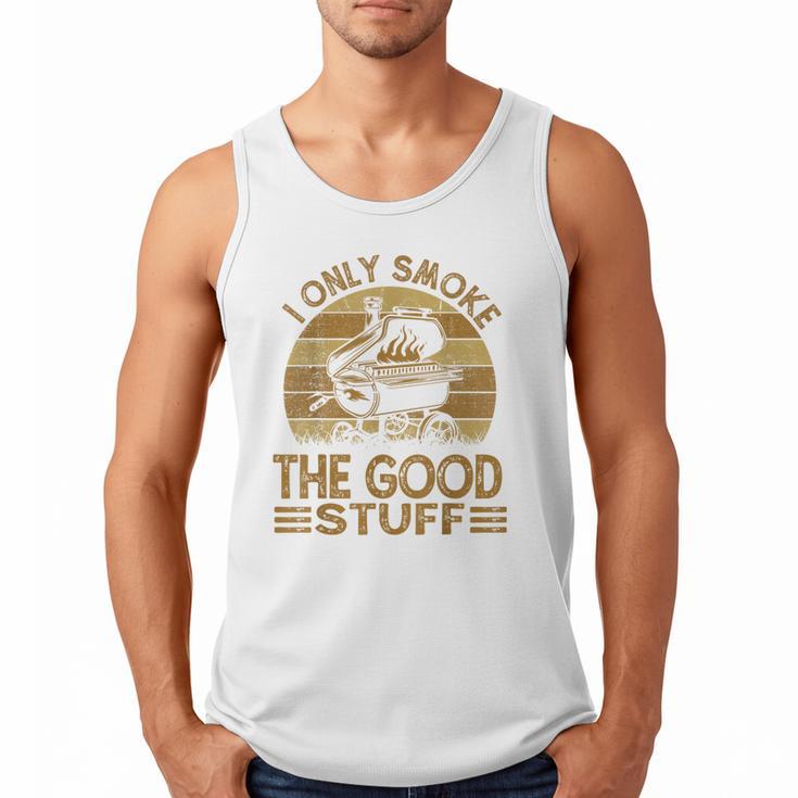 I Only Smoke The Good Stuff BBQ Barbeque Chef Dad Men Tank Top