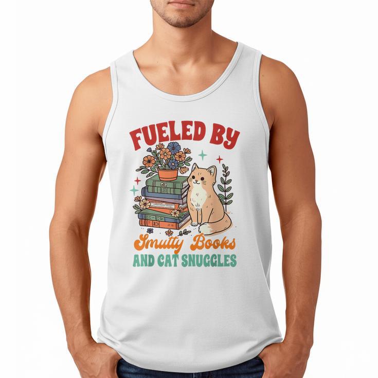 Smut Reader Cat Lover Fueled By Smutty Books & Cat Snuggles For Men Women Men Tank Top