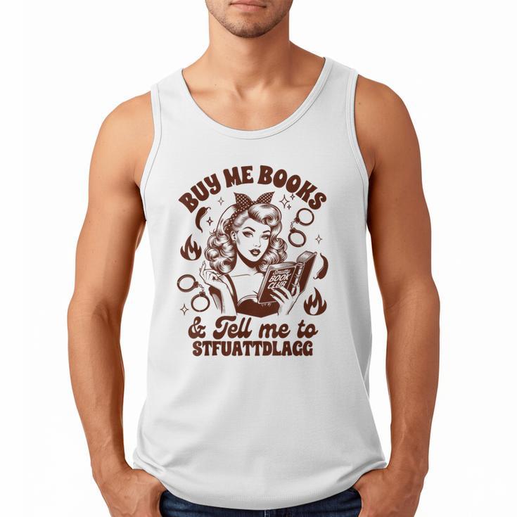 Smut Reader Spicy Buys Me Books & Tells Me To Stfuattdlagg Men Tank Top