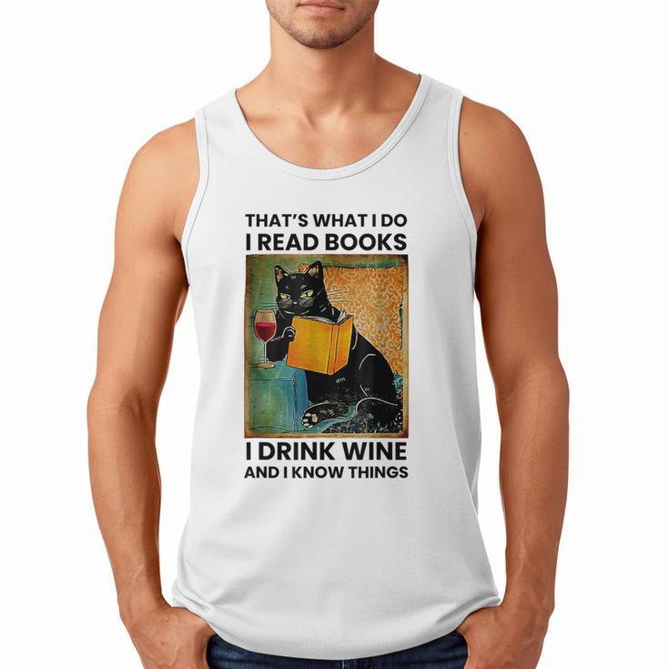 That's What I Do I Read Books I Drink Wine And I Know Things Men Tank Top