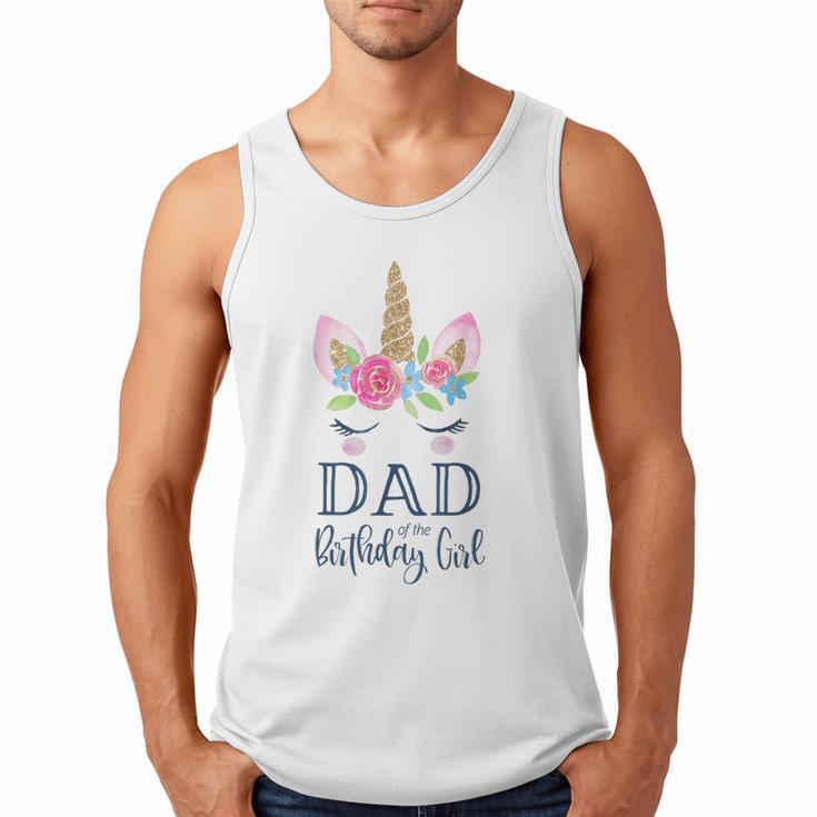 Unicorn Dad Of The Birthday Girl Shirt Matching Party Tee Men Tank Top