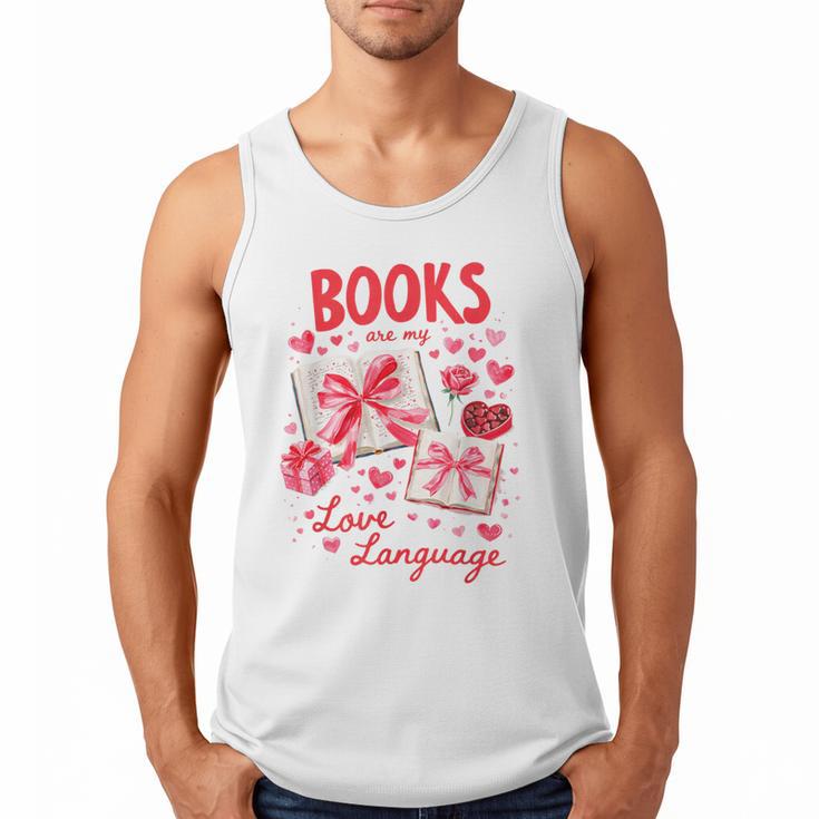 Valentines Book Lover Romance Books Are My Love Language Men Tank Top