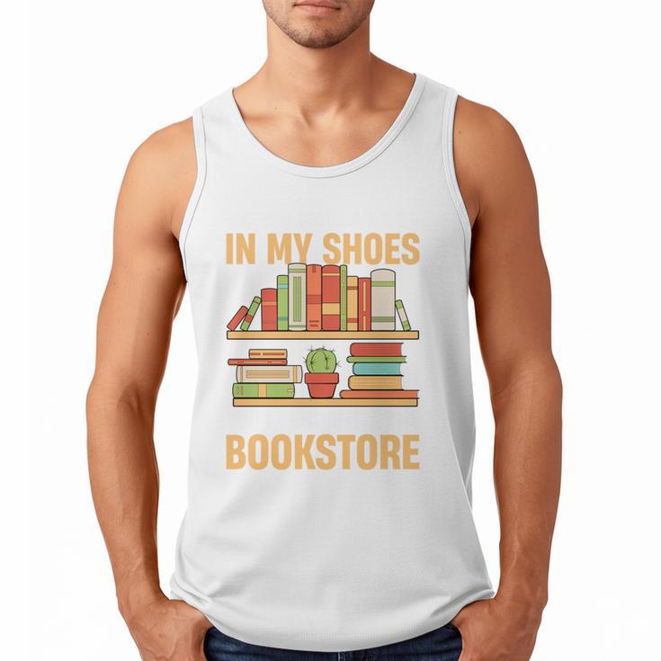 If You Walk A Mile In My Shoes You'Ll End Up At Bookstore Men Tank Top